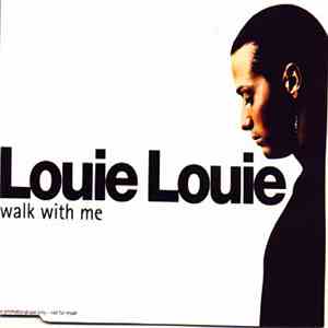 Louie Louie  - Walk With Me
