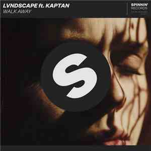 LVNDSCAPE Ft. Kaptan  - Walk Away