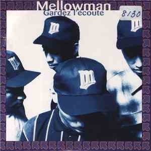 Mellowman - Gardez L'Ecoute