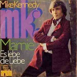 Mike Kennedy - Es Lebe Die Liebe / Marnie