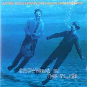 Oldtime Blues & Boogie Duo Featuring Barbara Dennerlein - Drowning In The Blues