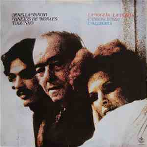 Ornella Vanoni - Vinicius De Moraes - Toquinho - La Voglia La Pazzia L'Incoscienza L'Allegria