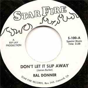 Ral Donner - Don't Let It Slip Away