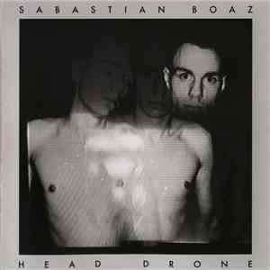 Sabastian Boaz - Head Drone