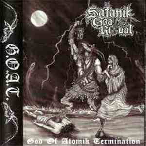 Satanik Goat Ritual - God Of Atomik Termination