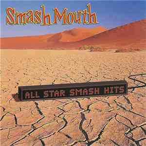 Smash Mouth - All Star Smash Hits