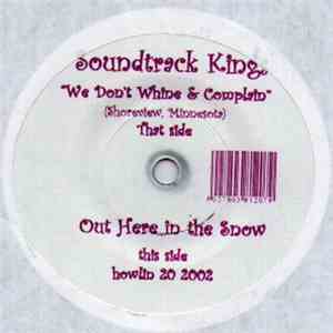 Soundtrack Kings - We Don't Whine And Complain