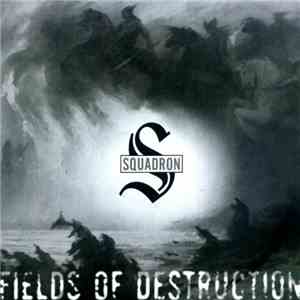 Squadron - Fields Of Destruction