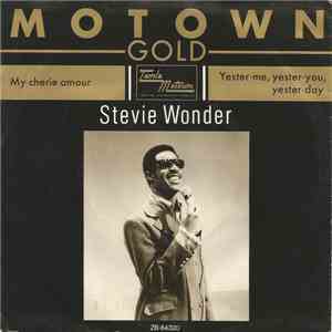Stevie Wonder - My Cherie Amour / Yester-me, Yester-you, Yester-day