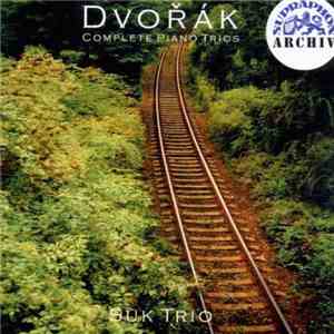Suk Trio / Dvořák - Complete Piano Trios