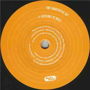 The Shortwave Set - Glitches 'N' Bugs