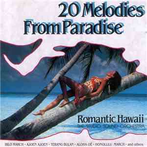 The Studio Sound Orchestra - 20 Melodies From Paradise: Romantic Hawaii