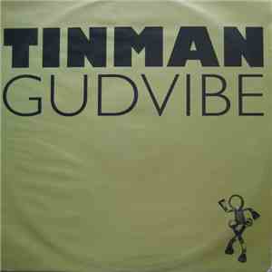 Tinman - Gudvibe