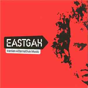 Various - Eastgah - Iranian Alternative Music