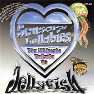 Various - Sensory Lullabies: The Ultimate Tribute To Jellyfish