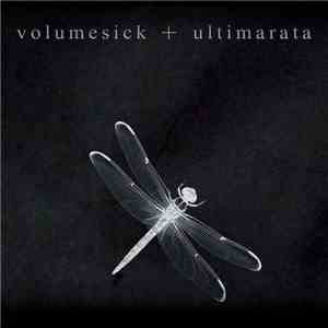 Volume Sick + Ultimarata - Volume Sick + Ultimarata