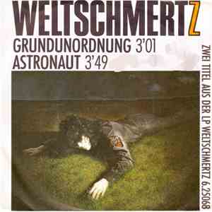 Weltschmertz - Grundunordnung / Astronaut