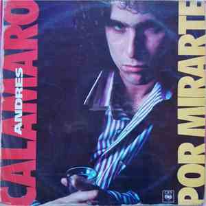 Andrés Calamaro - Por Mirarte
