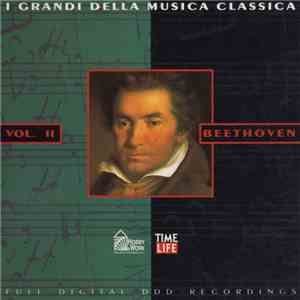 Beethoven - I Grandi Della Musica Classica - Beethoven Vol. II