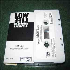 Brötzmann / Laswell - Low Life