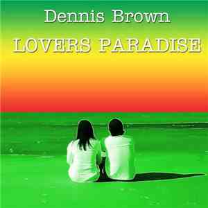 Dennis Brown - Lovers Paradise
