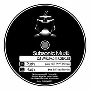 DJ W4cko & Crixus  - Rush