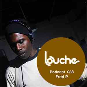Fred P - Podcast 038