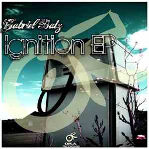 Gabriel Batz - Ignition EP