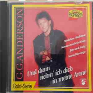 G.G. Anderson - Und Dann Nehm' Ich Dich In Meine Arme