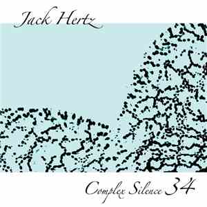 Jack Hertz - Complex Silence 34