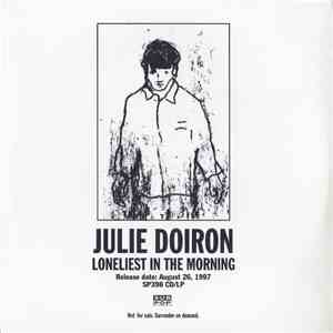 Julie Doiron - Loneliest In The Morning