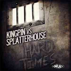 Kingpin & Splatterhouse - Hard Times