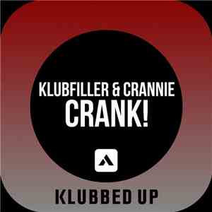 Klubfiller & Crannie - Crank!