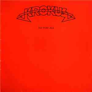 Krokus - To You All