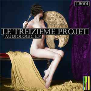 Le Treizieme Projet - Audiologic E.P.