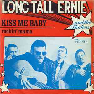 Long Tall Ernie And The Shakers - Kiss Me Baby