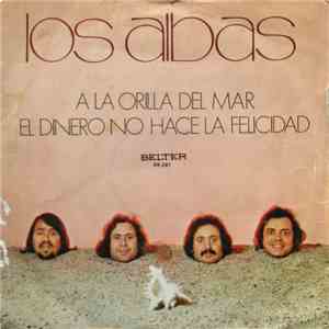 Los Albas - A La Orilla Del Mar / El Dinero No Hace La Felicidad
