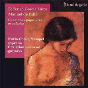Manuel De Falla, Federico García Lorca, Christian Locussol, Núria Chocq Mam ...