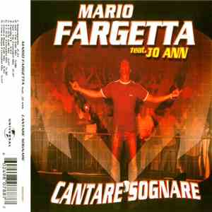 Mario Fargetta Feat. Jo Ann - Cantare Sognare