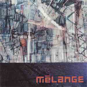 Melange - I / O