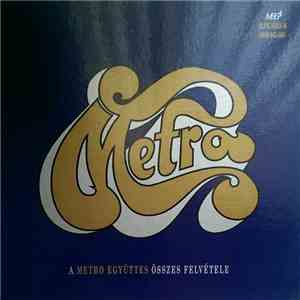 Metro  - A Metro Együttes Összes Felvétele