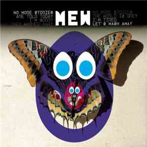 Mew - No More Stories Are Told Today I'm Sorry They Washed Away No More Sto ...