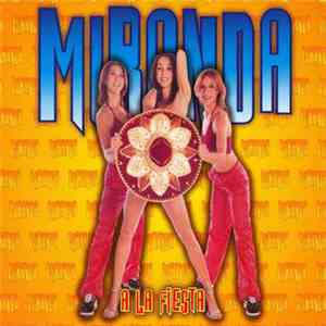Miranda  - A La Fiesta