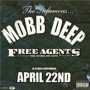 Mobb Deep - Free Agents: The Murda Mix Tape