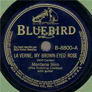 Montana Slim - La Verne, My Brown-Eyed Rose / Ride For The Open Range