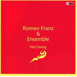 Romeo Franz & Ensemble - Hot Swing