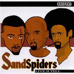 SandSpiders - Live II Tell