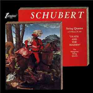 Schubert, The Hungarian String Quartet - String Quartet In D Minor, D. 180  ...