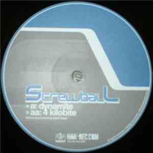 Screwball  - Dynamite / 4 Kilobite