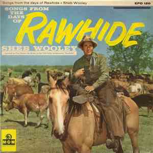 Sheb Wooley - Songs From The Days Of Rawhide